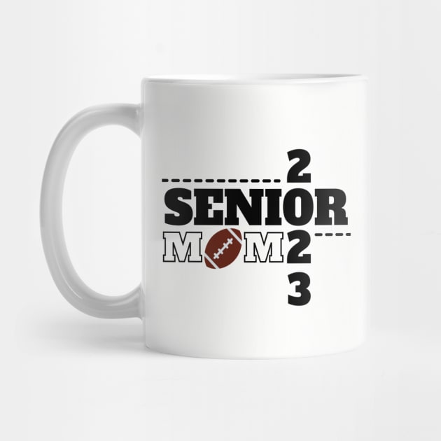 Senior 2023 Football Mom by MalibuSun